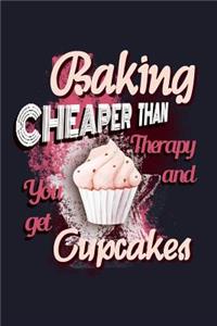 Baking Cheaper Than Therapy and You Get Cupcakes