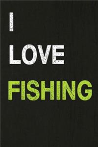 I Love Fishing