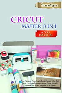 CRICUT MASTER 8 in 1