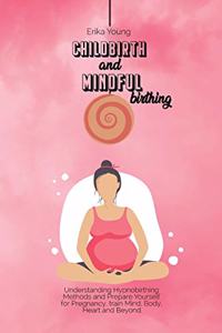 Childbirth and Mindful Birthing