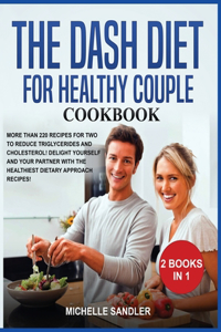 Dash Diet for Healthy Couple Cookbook