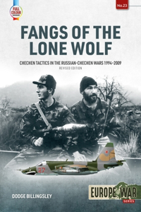 Fangs of the Lone Wolf: Chechen Tactics in the Russian-Chechen Wars 1994-2009