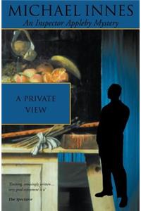 A Private View: One Man Show and Murder Is an Art