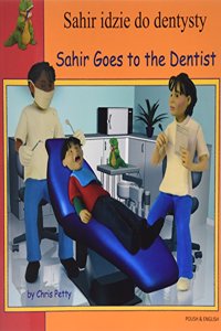 Sahir Goes to the Dentist in Polish and English