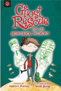 Ghost Rescue and the Homesick Mummy