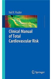 Clinical Manual of Total Cardiovascular Risk