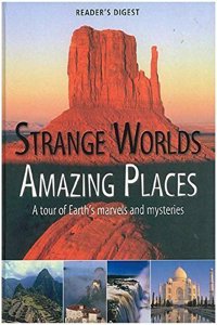 Strange Worlds Amazing Places