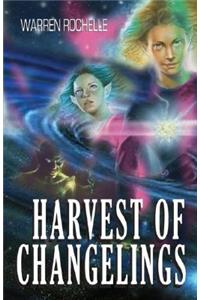 Harvest of Changelings