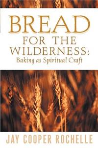 Bread for the Wilderness