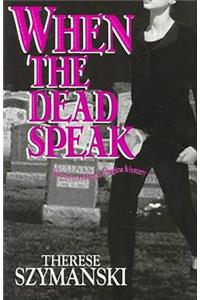 When the Dead Speak