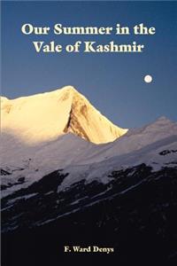 Our Summer in the Vale of Kashmir