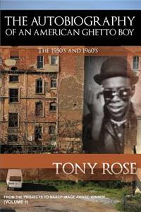 The Autobiography of an American Ghetto Boy - The 1950's and 1960's