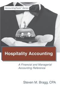 Hospitality Accounting: A Financial and Managerial Accounting Reference