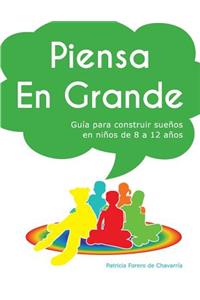 Piensa en Grande