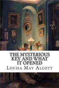 The Mysterious Key And What It Opened