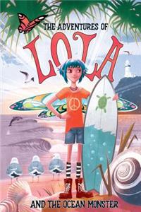 The Adventures of Lola and the Ocean Monster