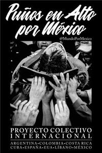 Puños en Alto por México