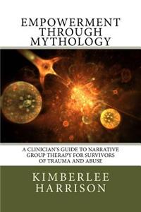 Empowerment Through Mythology