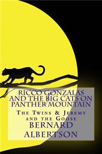 Ricco Gonzalas and The Big Cats on Panther Mountain