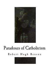 Paradoxes of Catholicism