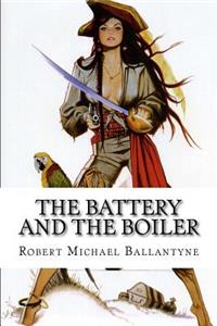 The Battery and the Boiler