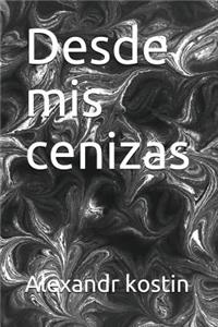 Desde MIS Cenizas