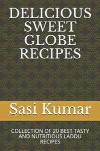 Delicious Sweet Globe Recipes