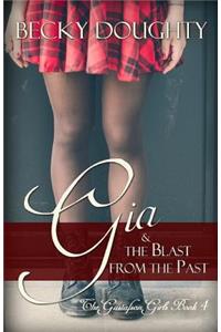 Gia & the Blast from the Past