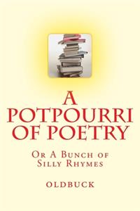 A Potpourri of Poetry