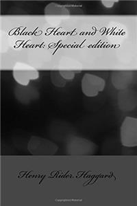 Black Heart and White Heart: Special Edition