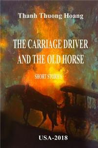 Carriage Driver & The Old Horse