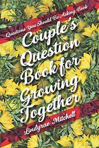 Questions You Should Be Asking Book - Couple's Question Book for Growing Together