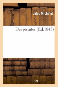 Des Jésuites