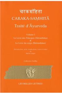 Caraka-Samhita. Traite d'Ayurveda - Volume I