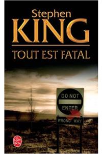Tout est fatal