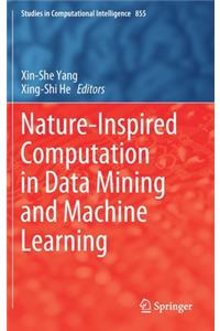 Nature-Inspired Computation in Data Mining and Machine Learning