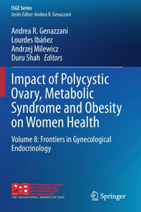 Impact of Polycystic Ovary, Metabolic Syndrome and Obesity on Women Health