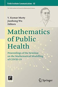 Mathematics of Public Health: Proceedings of the Seminar on the Mathematical Modelling of Covid-19