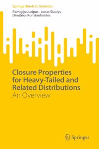 Closure Properties for Heavy-Tailed and Related Distributions