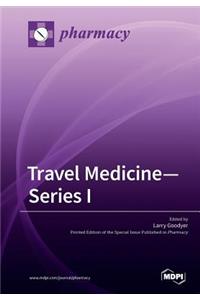 Travel Medicine-Series I