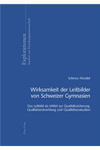 Wirksamkeit Der Leitbilder Von Schweizer Gymnasien