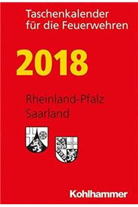 Taschenkalender Fur Die Feuerwehren 2018 / Rheinland-Pfalz, Saarland