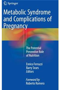 Metabolic Syndrome and Complications of Pregnancy