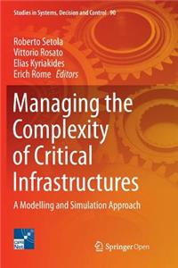 Managing the Complexity of Critical Infrastructures