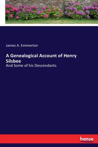 A Genealogical Account of Henry Silsbee