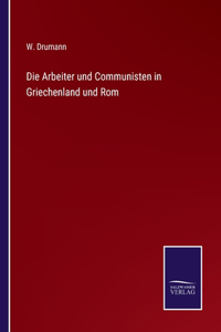 Arbeiter und Communisten in Griechenland und Rom