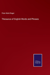 Thesaurus of English Words and Phrases