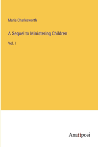 Sequel to Ministering Children