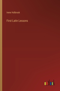 First Latin Lessons