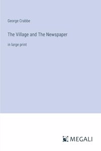 The Village and The Newspaper